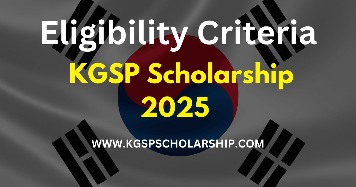 KGSP Scholarship Eligibility Criteria