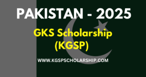 GKS Scholarship 2025 (KGSP) - South Korea Fully Funded