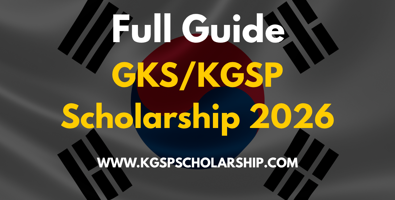 Full Guide KGSP/GKS Scholarship 2026