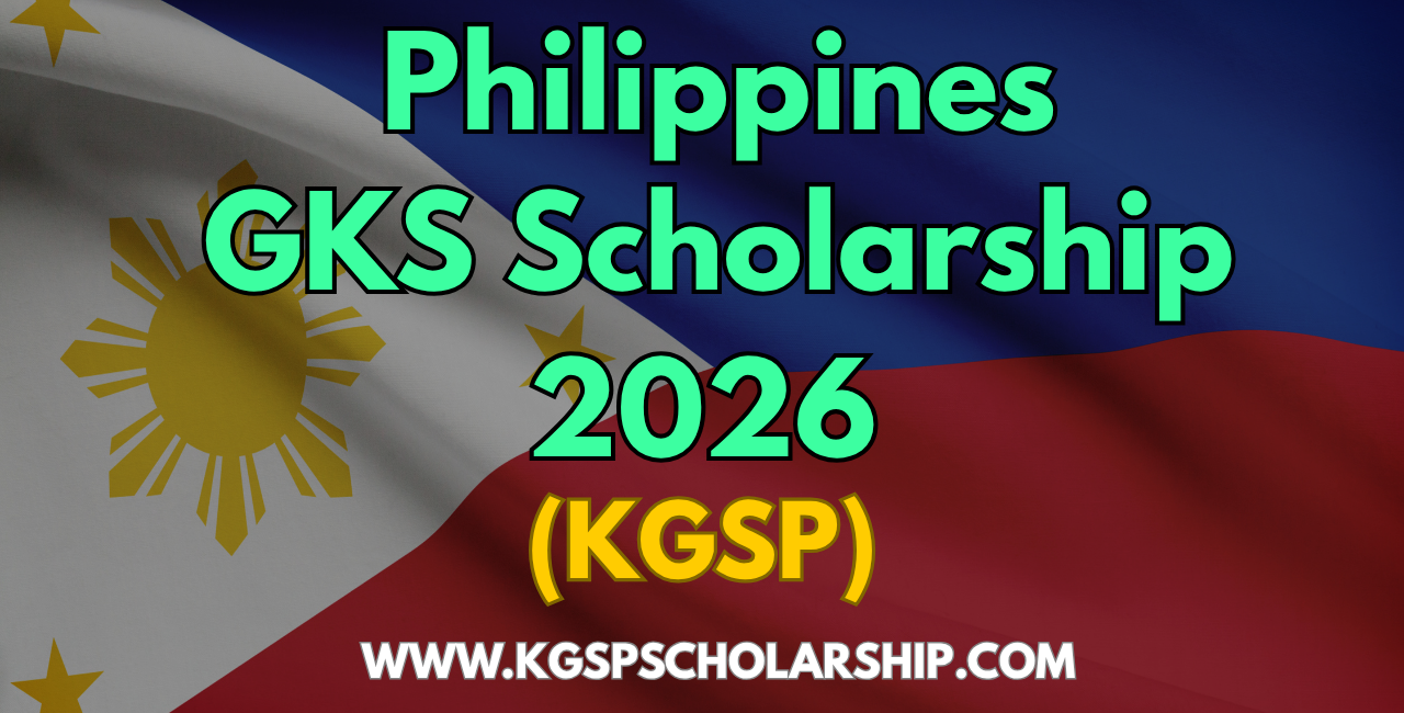 GKS Scholarship Philippines 2026