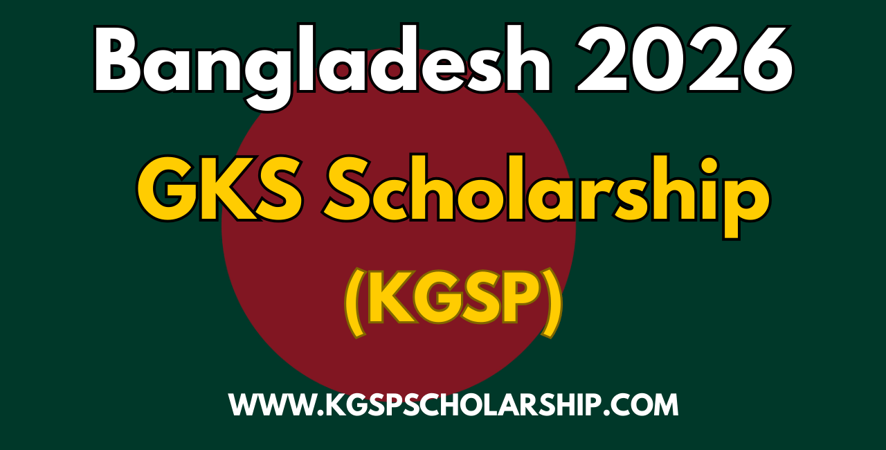GKS Scholarship Bangladesh KGSP 2026