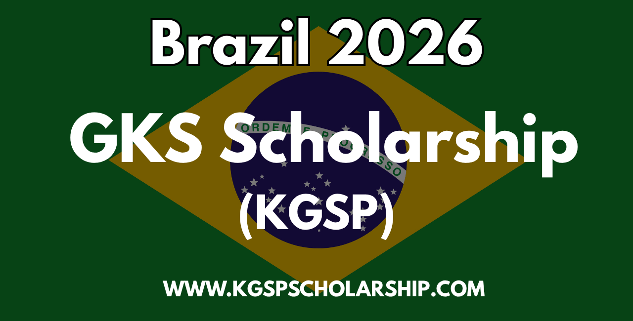 GKS Scholarship Brazil KGSP