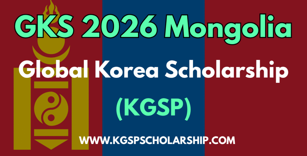 GKS Scholarship Mongolia KGSP