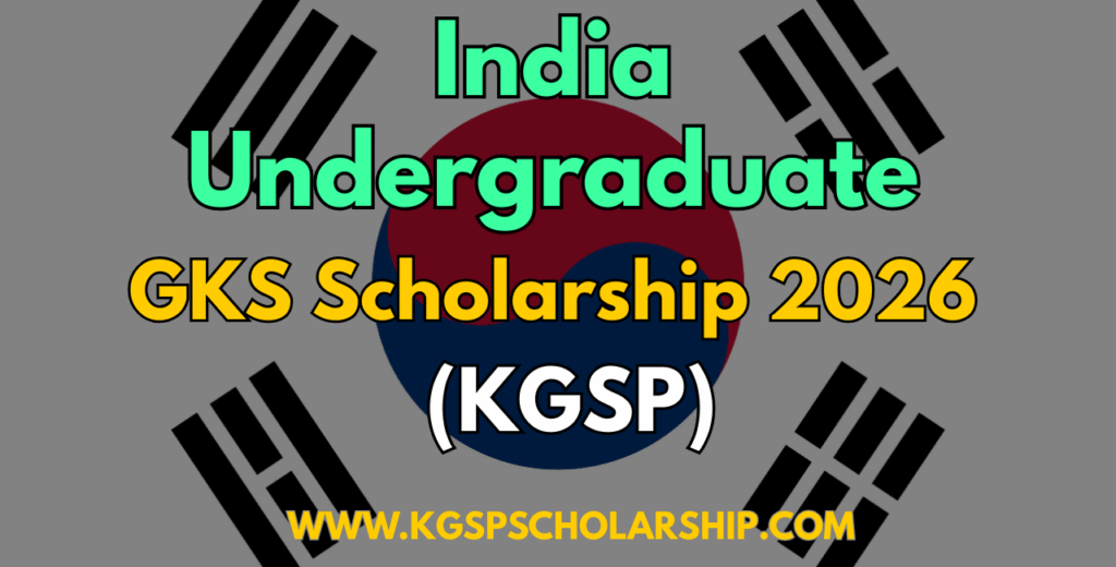 GKS Scholarship 2026 India Undergraduate