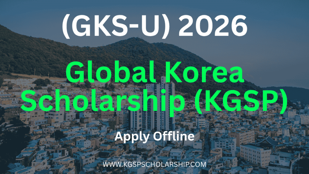 (GKS-U) 2026 Global Korea Scholarship (KGSP)