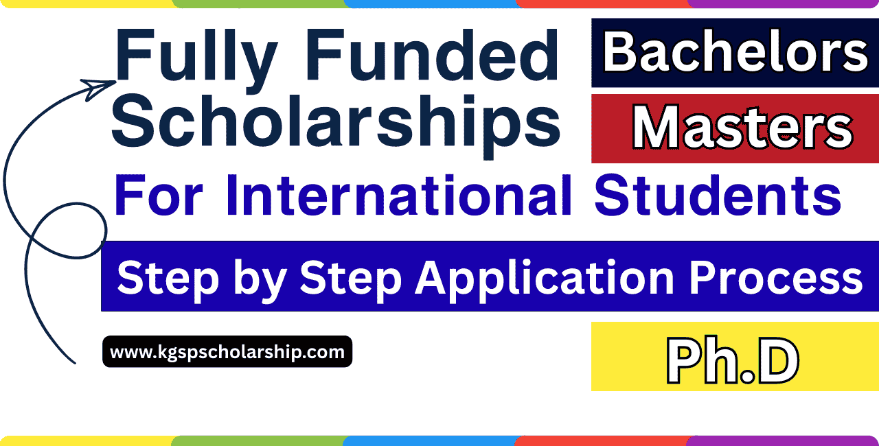 Fully Funded Scholarships for International Students