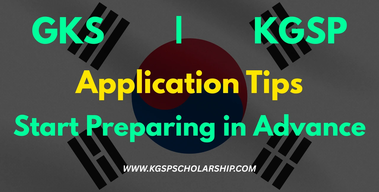 GKS Scholarship KGSP Application Tips