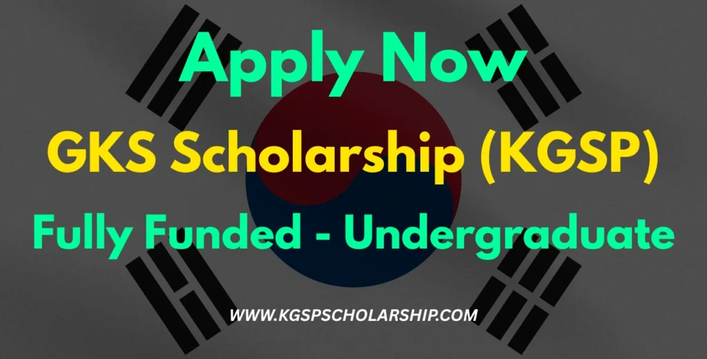 GKS Scholarship Undergraduate KGSP