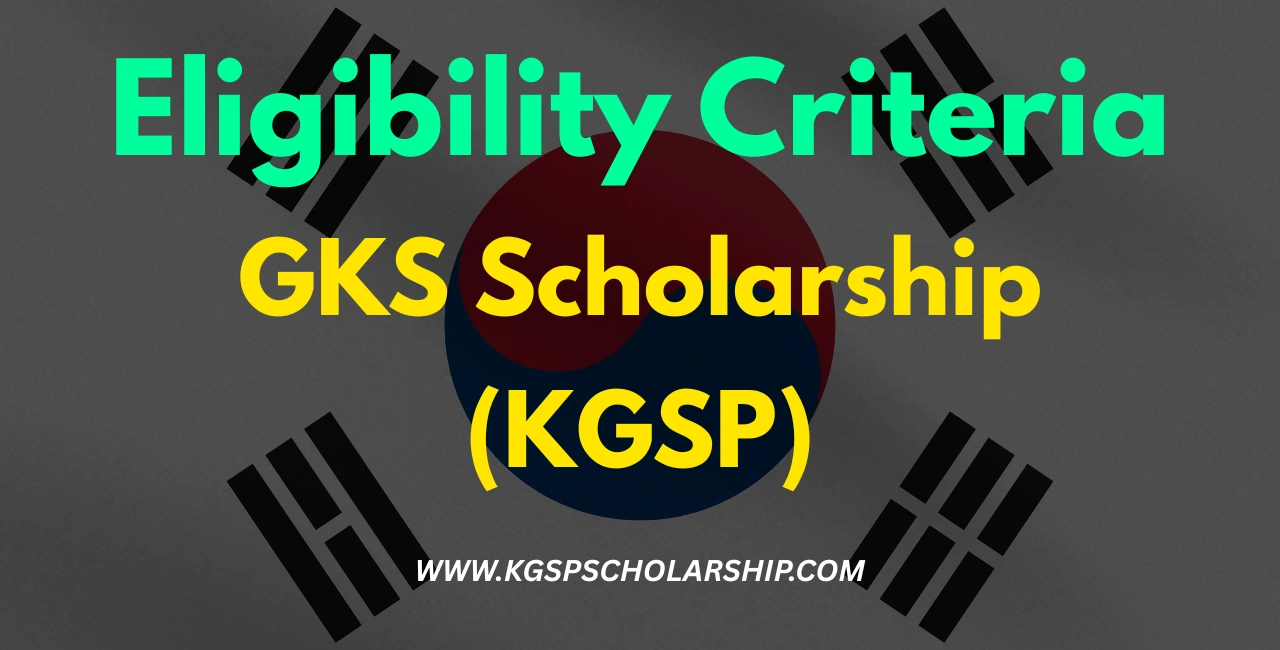 Eligibility Criteria for GKS Scholarship