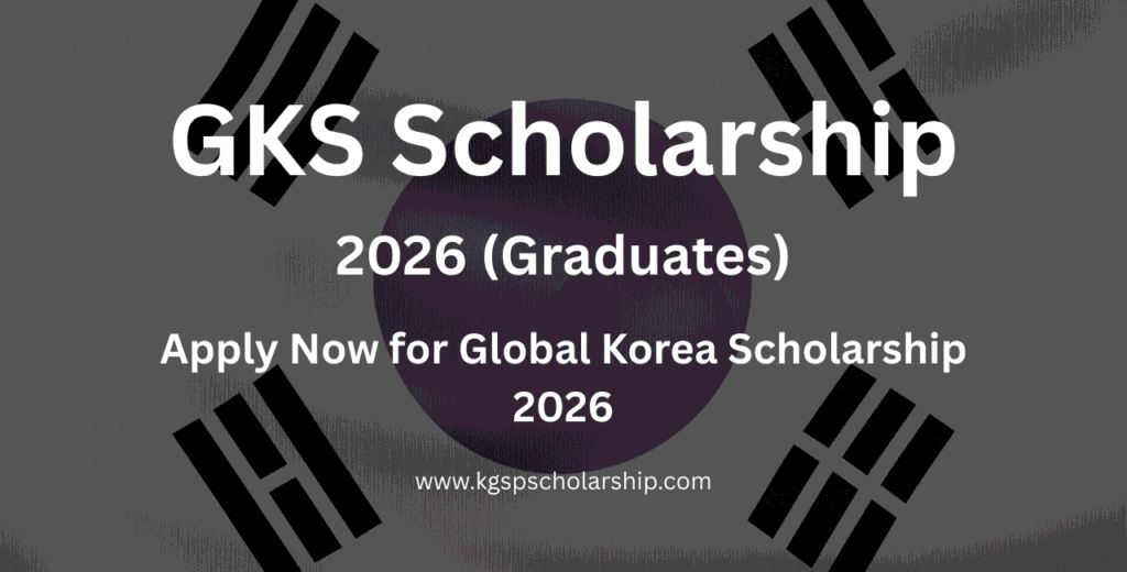 GKS Scholarship 2026 Graduates Apply Now for Global Korea Scholarship 2026