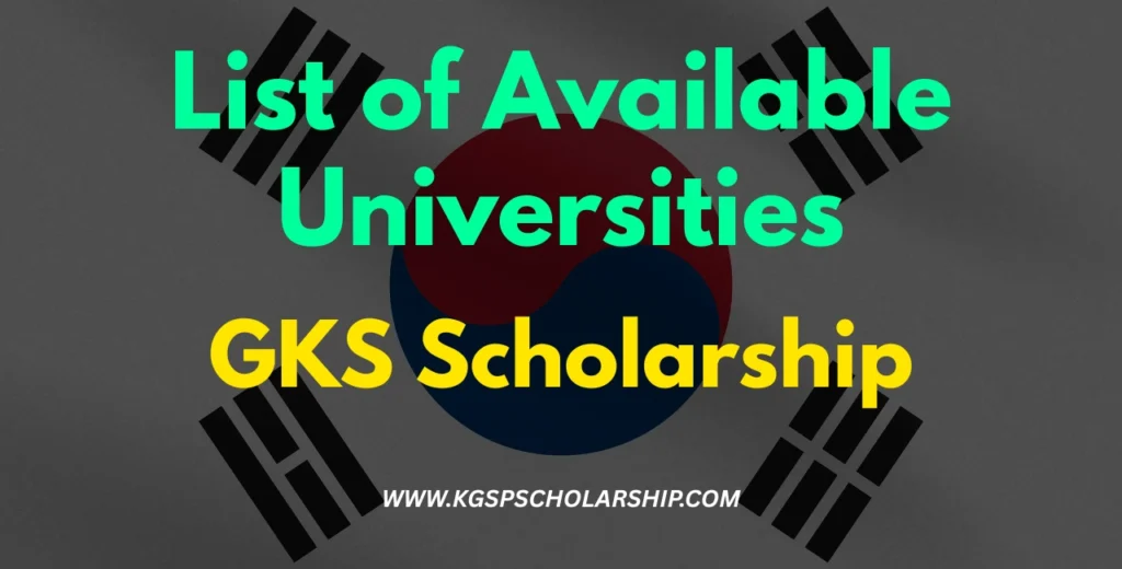 List of Available Universities for GKS Scholarship
