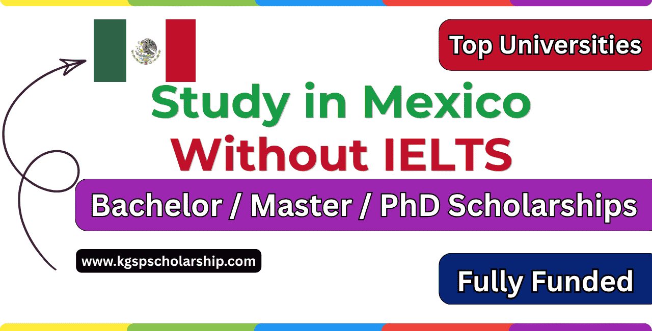 Study in Mexico Without IELTS Scholarships