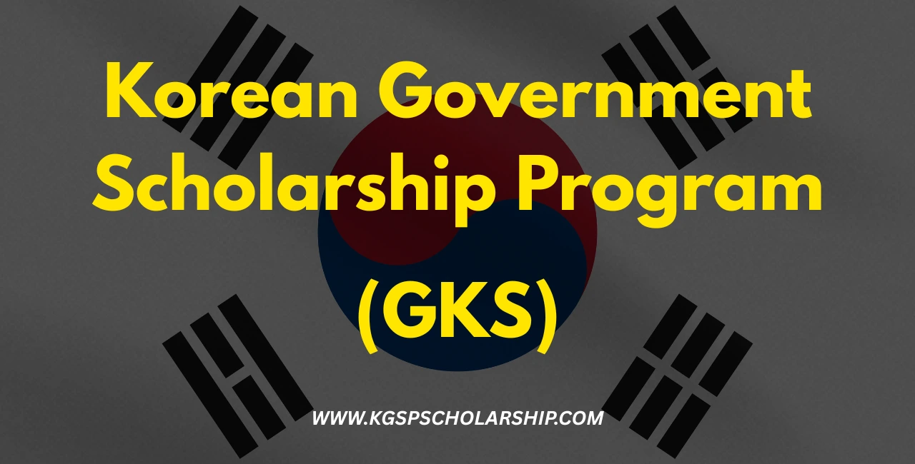 GKS Scholarship | Global Korea Scholarship